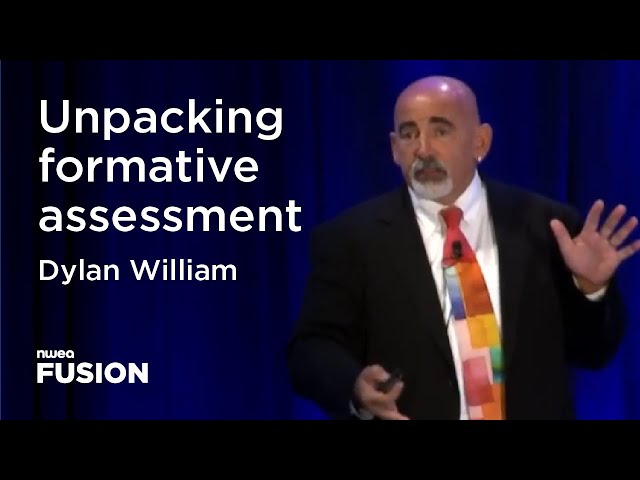 Dylan William unpacks formative assessment