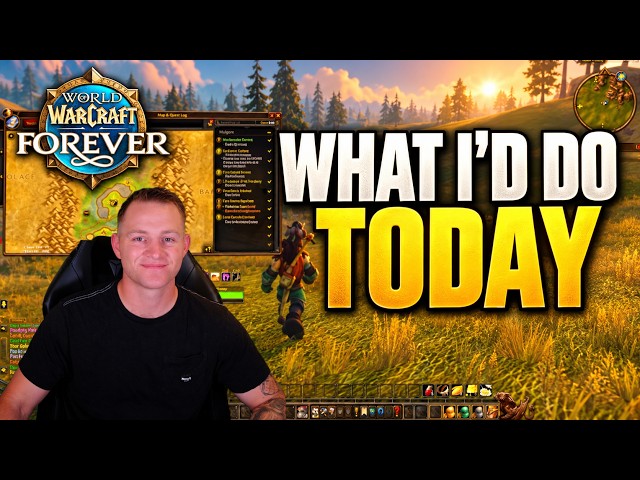 What I'd Do If I Started WoW Forever Today | 2026 Guide