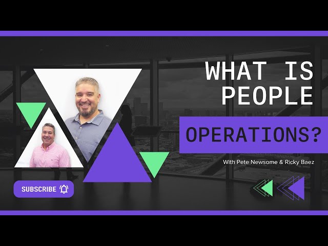 What is People Operations? How Can it Benefit Your Business?