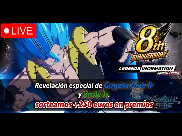 ¡GRAN ESPECIAL LEGENDS INFORMACION 8º ANIVERSARIO! ¡PRESENTACION GOGETA BLUE LR! Dragon Ball Legends