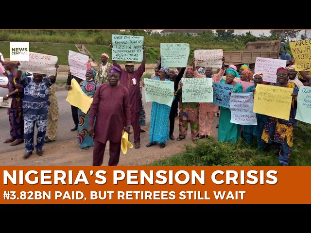 Nigeria’s Pension Crisis: Why are retirees still fighting for their money?
