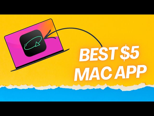 The Best $5 You Will Ever Spend on A Mac App