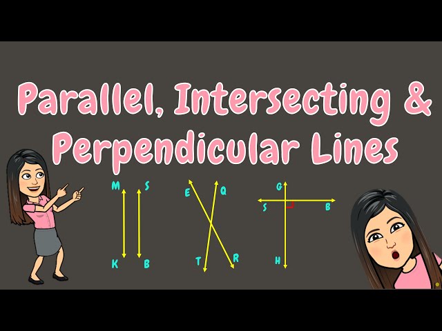 PARALLEL, INTERSECTING & PERPENDICULAR LINES | GRADE 4