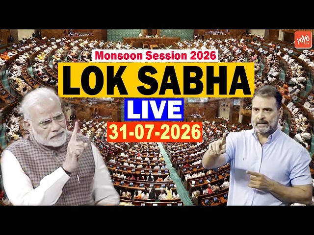 LIVE LOK SABHA : PM Modi Parliament Monsoon Session of Lok Sabha 2026 | Day 10 | 31-07-2026