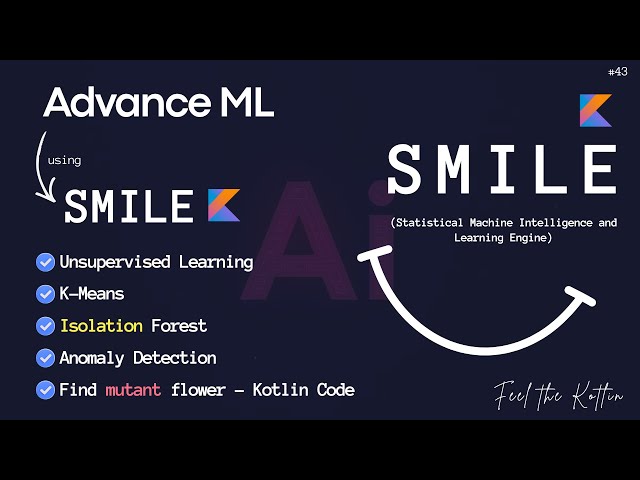 P2 : Unsupervised Learning - KMeans || SMILE || Kotlin  #feelthekotlin #machinelearning
