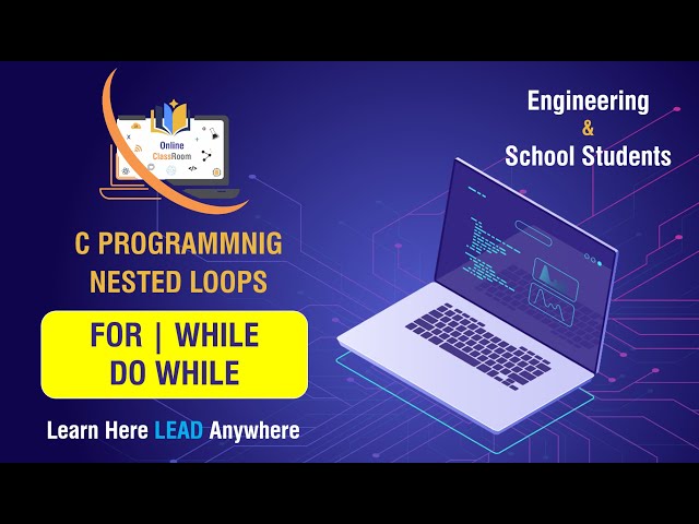 Nested Loops in C Programming | Nested FOR | While and Do While loop | Pattern Programming