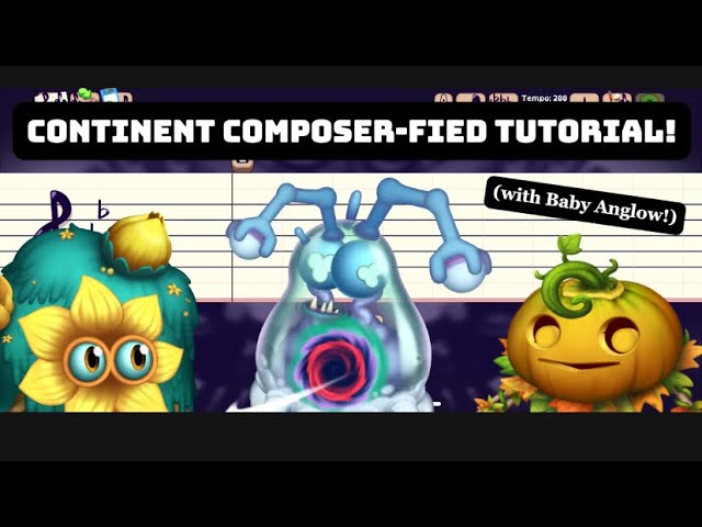 My Singing Monsters The Continent (w/ Anglow) Composer-fied Tutorial!