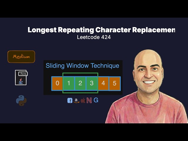 Longest Repeating Character Replacement - Leetcode 424 | Sliding Window | Java & Python