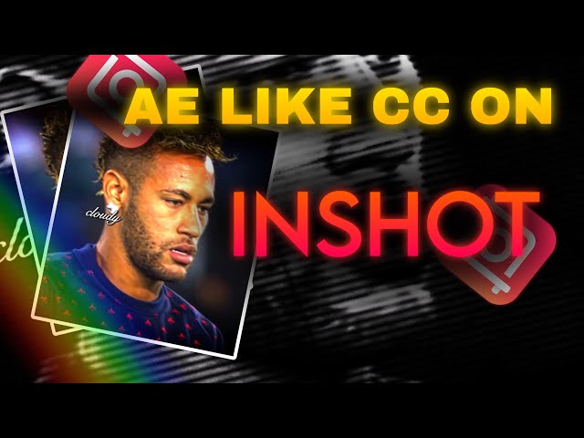 Ae like CC on INSHOT tutorial | easy | #4k #2160p60fps 