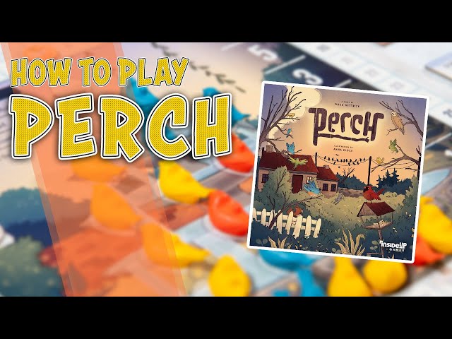 Perch | How To Play | Learn To Play in 8 Minutes!