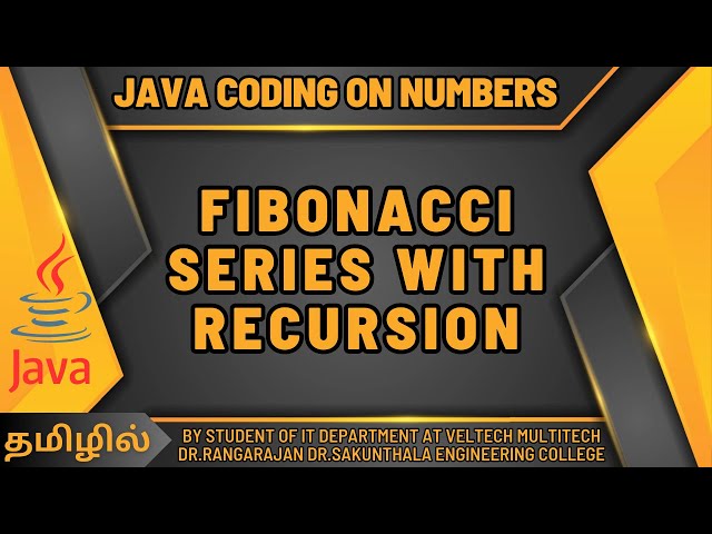 FIBONACCI SERIES WITH RECURSION USING JAVA IN TAMIL