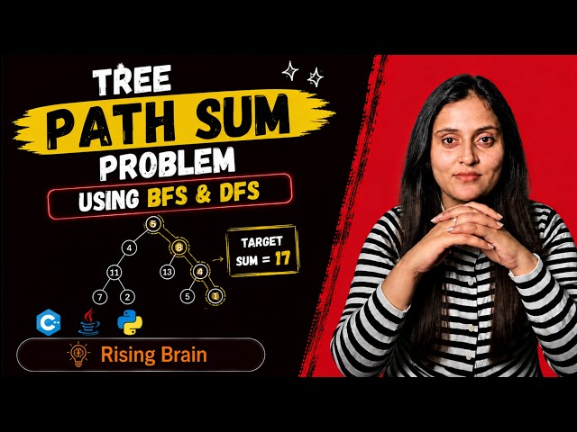 Path Sum in Binary Tree | BFS & DFS Approach | Easy Explanation | C++, Java & Python
