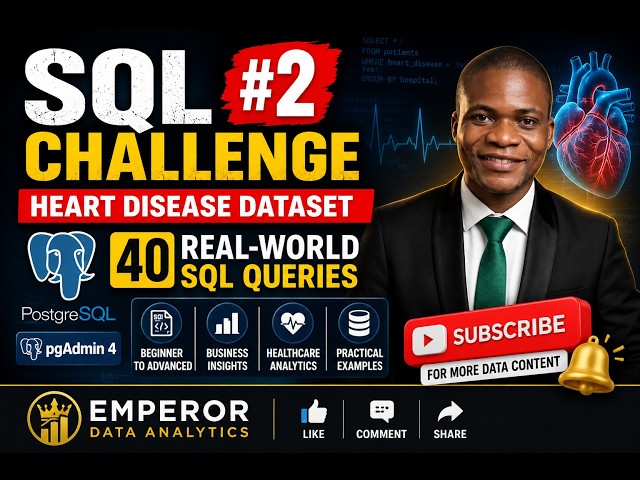 SQL Challenge 2: Solve 40 Heart Disease SQL Queries in PostgreSQL | pgAdmin 4 for Beginners