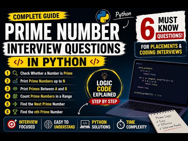 🔥 6 Prime Number Interview Questions in Python | Crack Coding Interviews & Placements 2026