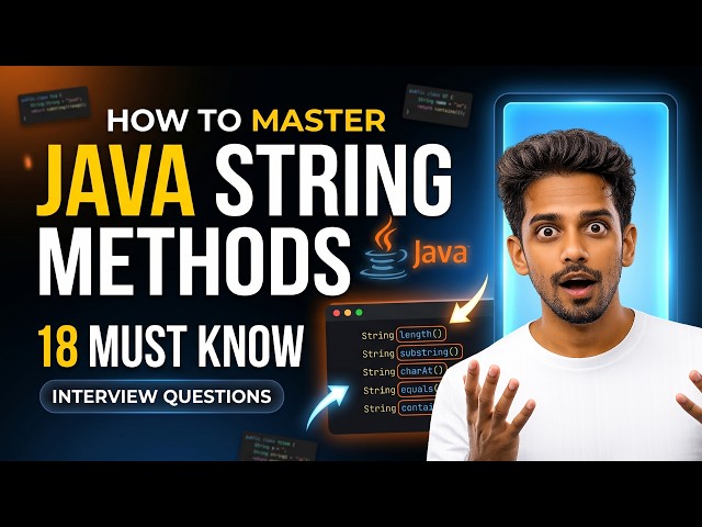 How To Learn Java String Methods for Interviews (18 Important Methods Explained)