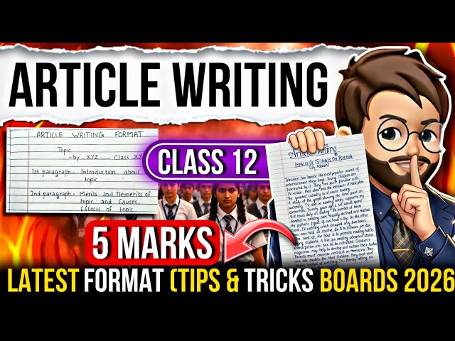 Article Writing | Article Writing Format | Article Writing Class 12 | Writing Section One Shot