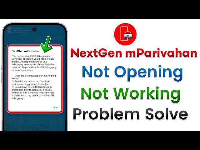 NextGen mParivahan App USB Debugging or Developer Options Enabled Problem,mParivahan App Not Opening
