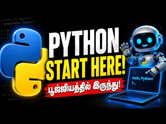 Learn Python in Tamil from Scratch! 🐍 (உங்களுக்கு கோடிங் வரணுமா?)