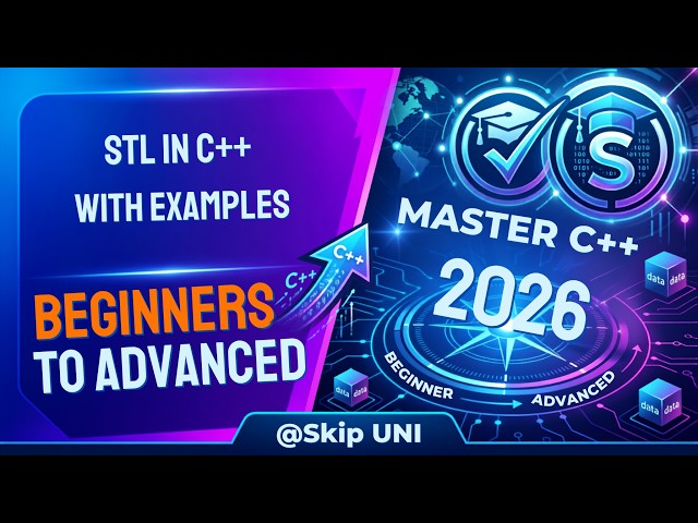 Lec-39: STL in C++ with Examples | Containers, Iterators, Algorithms Explained | @SkipUNI