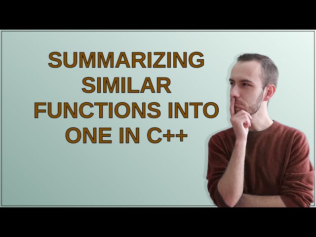 Summarizing similar functions into one in C++