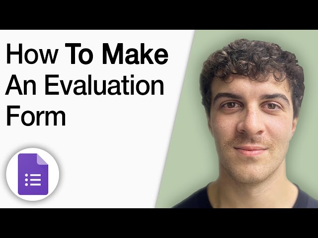How to Make an Evaluation Form in Google Forms [2025 Full Guide]