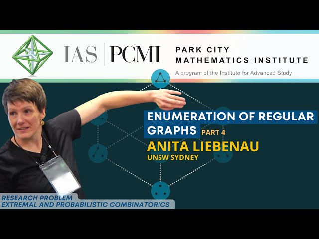 Pt. 4 – Enumeration of regular graphs | Anita Liebenau, UNSW Sydney | IAS/PCMI