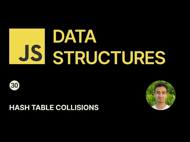 JavaScript Data Structures - 30 - Hash Table Collisions