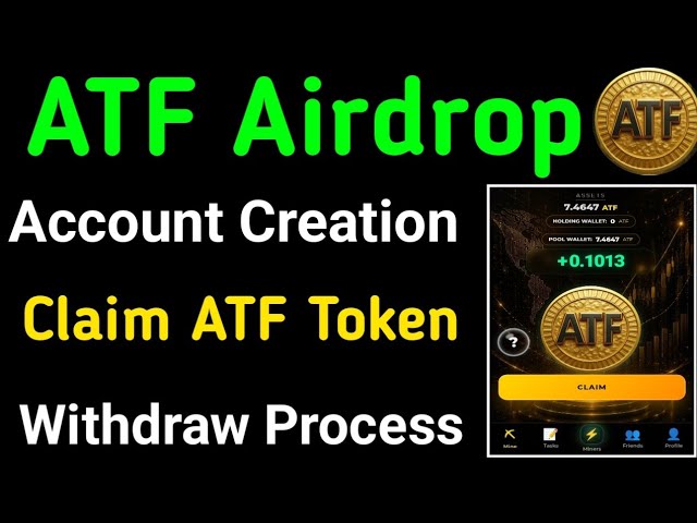 Telegram New Airdrop|ATF Airdrop|How To Create Account in ATF|ATF Token Withdrawal|New Airdrop 