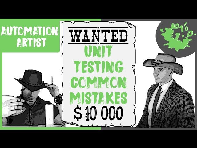 Unit Testing Common Mistakes