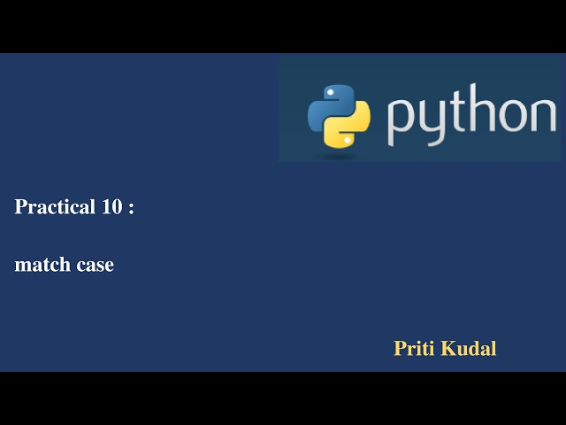 Python Lecture 10 match Case