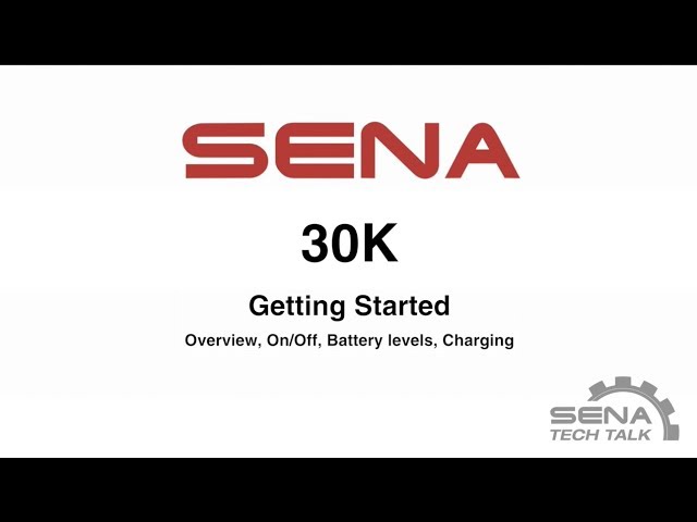 Sena 30K Getting Started