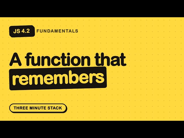 Closures Explained Without the Mystery | JS Fundamentals 4.2 · Three Minute Stack