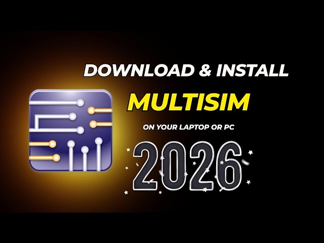 How Download & Install Multisim Software in PC/Laptop 2026 | Window 10/11 | Trial