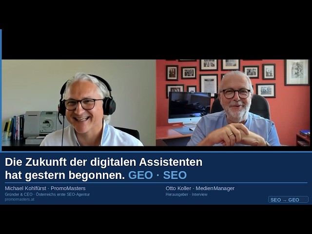 Die Zukunft der digitalen Assistenten hat gestern begonnen | GEO & SEO | Kohlfürst × Koller