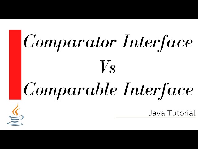 Comparable Interface vs Comparator Interface | Java Tutorial