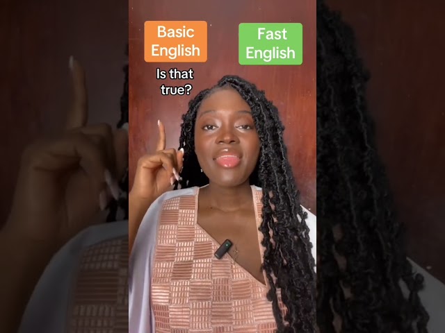 Basic vs Fast English