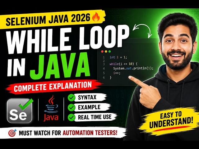 186. while loop in Java (Selenium Java 2026)