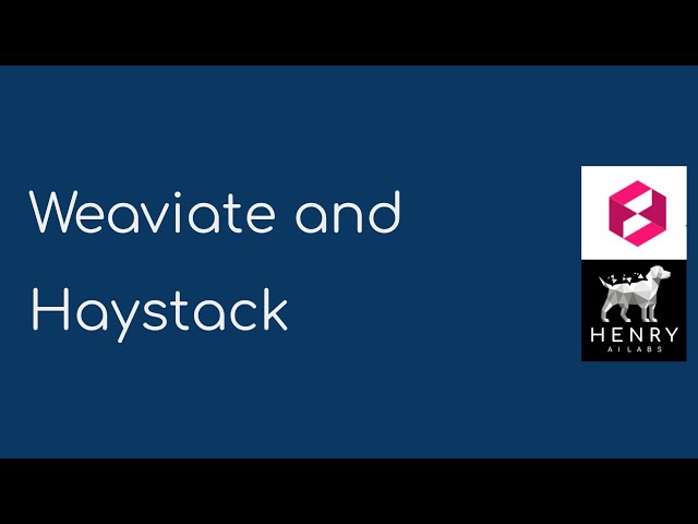 Weaviate and Haystack