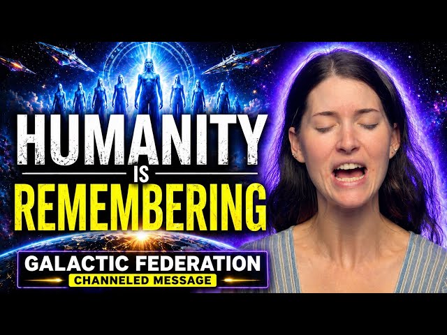 Humanity Is Entering A New Reality | The Galactic Federation of Light 