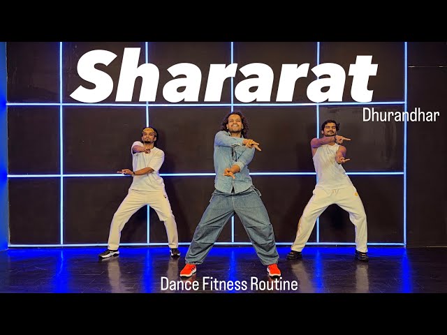 Shararat | Dhurandhar | Dance Fitness Routine #akshayjainchoreography #ajdancefit #shararat