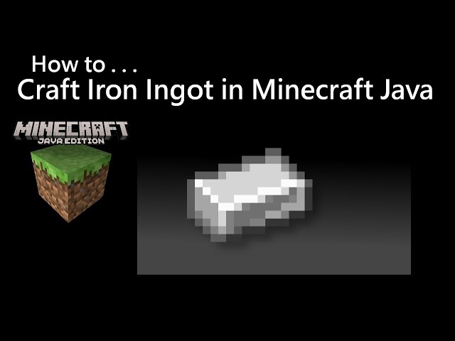 How to Craft Iron Ingot in Minecraft Java 2024