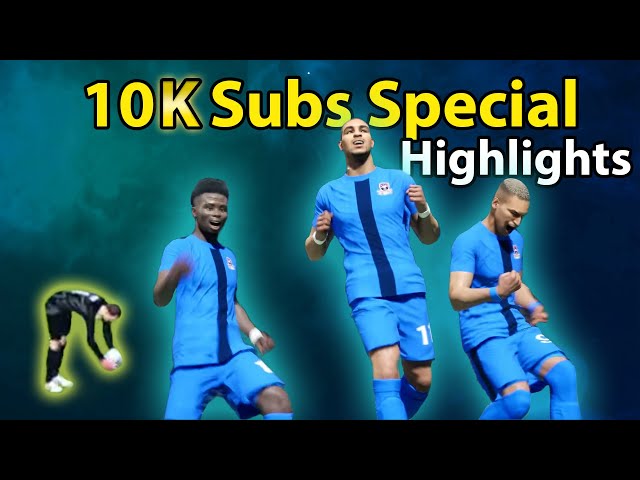 10k Sub Special Goals Highlights