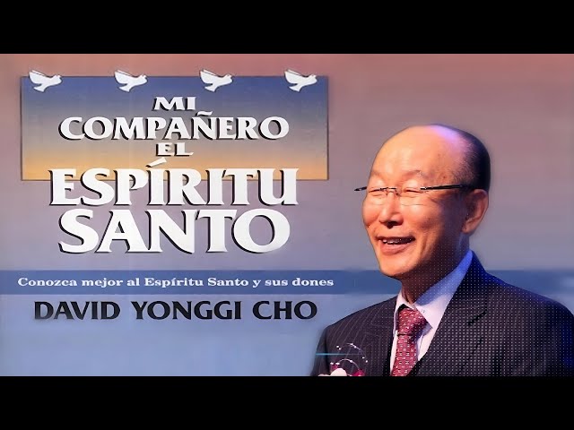 Audiolibro MI COMPAÑERO EL ESPIRITU SANTO David Yonggi Cho.