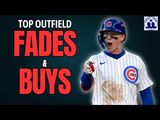 2026 Fantasy Baseball Outfield Fades & Buys: Top Sleepers and Busts
