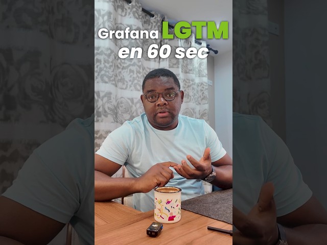 Grafana LTGM en 60 secondes