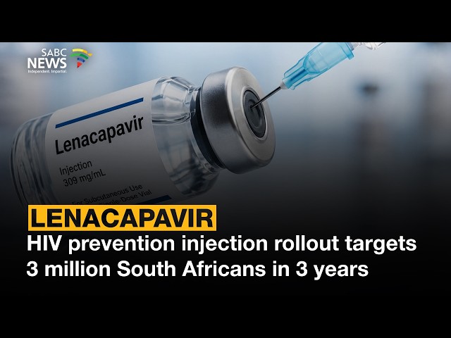 Lenacapavir Rollout | Lenacapavir rollout targets 3 million South Africans in 3 years