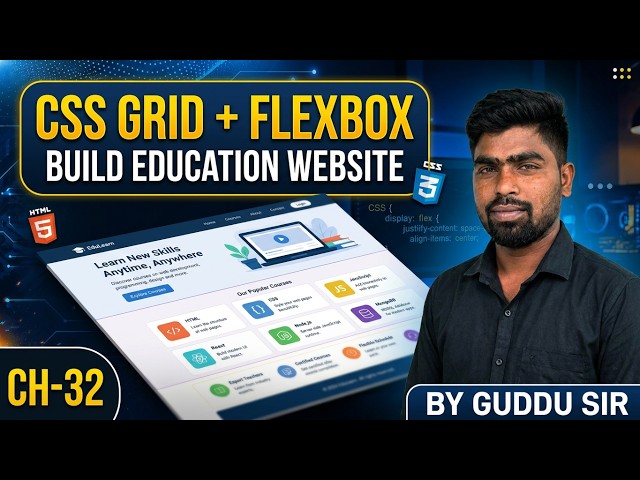 Ch-32 CSS Grid + Flexbox Project | Build a Modern Education Website Step by Step