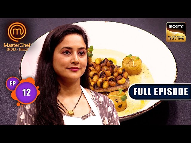 Chef Ranveer Brar’s Pressure Test Challenge | MasterChef India S8 | Ep 12 | Full Episode |6 May 2025