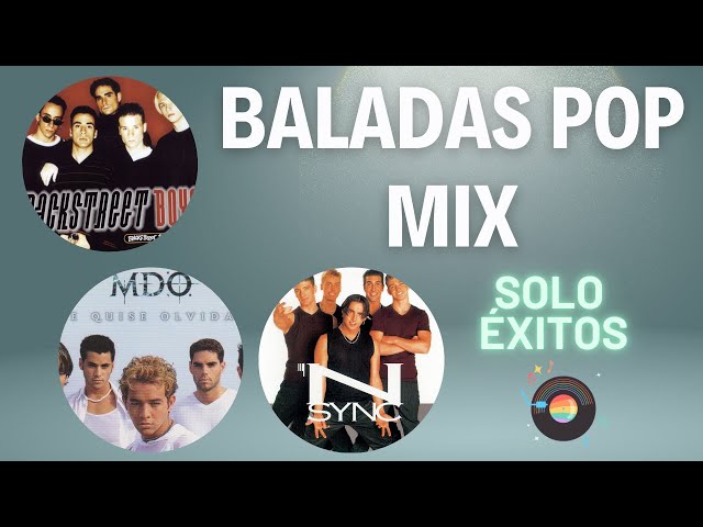 MDO | Nsync | Backstreet Boys | Obie Bermudez | Claudio Bermudez | Domenic Marte 🎶 Baladas Pop Mix