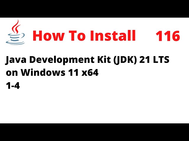 How To Install Java Development Kit (JDK) 21 LTS on Windows x64 11